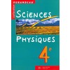 SCIENCES PHYSIQUES - 4E - LIVRE DE L'ELEVE - EDITION 1998